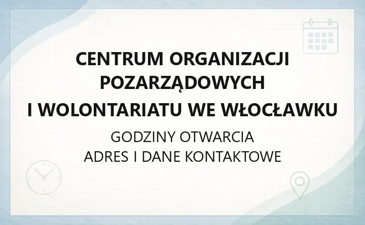 Centrum Organizacji Pozarządowych i Wolontariatu we Włocławku - kontakt, godziny, wolontariat