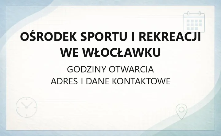 Ośrodek Sportu i Rekreacji we Włocławku - kontakt, godziny, cenniki i obiekty