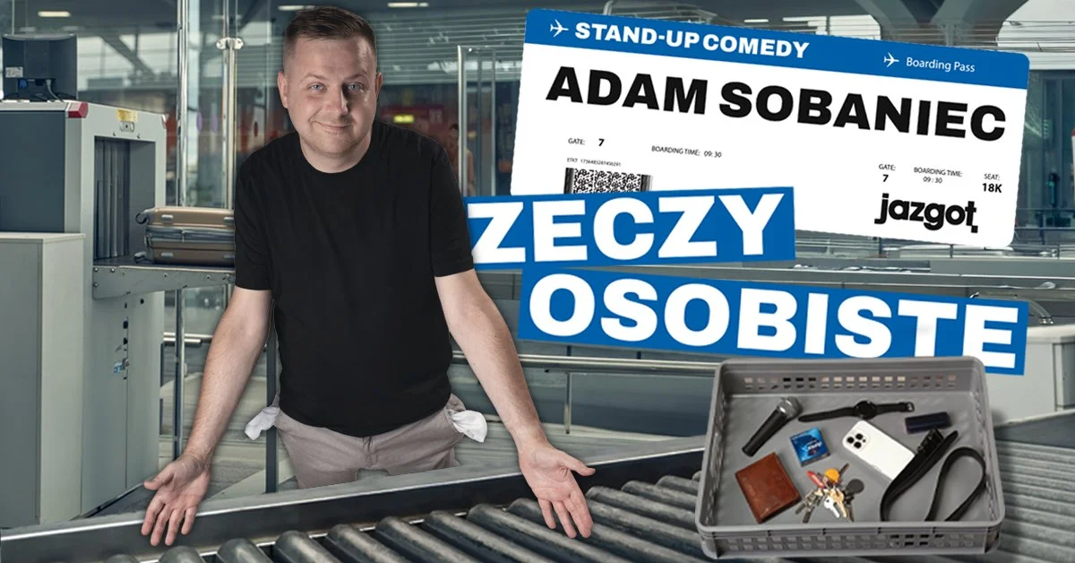Grafika promocyjna wydarzenia Stand-up: Adam Sobaniec – „Rzeczy osobiste” we Włocławku