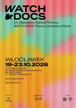 Grafika promocyjna wydarzenia 24. Objazdowy Festiwal Filmowy WATCH DOCS. Prawa Człowieka w Filmie