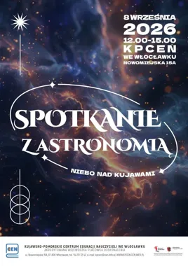 Grafika promocyjna wydarzenia Spotkania z astronomią – Niebo nad Kujawami