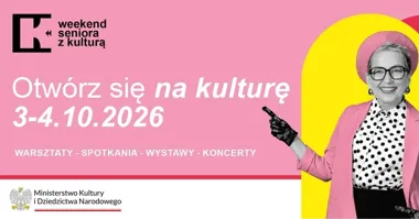 Grafika promocyjna wydarzenia Weekend Seniora z Kulturą w Centrum Kultury „Browar B.”