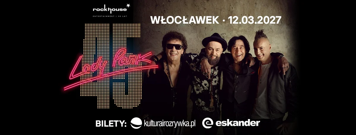 Grafika promocyjna wydarzenia Lady Pank 45 lat we Włocławku