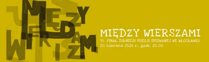 Włocławski finał poezji śpiewanej zagra na dziedzińcu w wielkim stylu