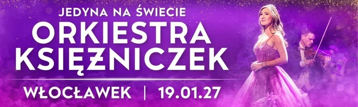 Włocławek zacznie rok od muzycznego widowiska Orkiestry Księżniczek