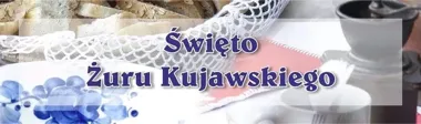 Święto Żuru Kujawskiego we Włocławku - niedziela, garnek i ludowe smaki