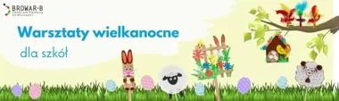 Wiosenne warsztaty w Browarze B. - kreatywne zajęcia dla szkolnych grup we Włocławku