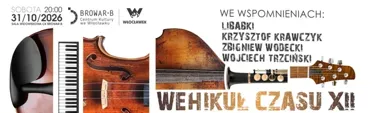 Wehikuł czasu XII we Włocławku. Muzyka, która wraca z pamięci