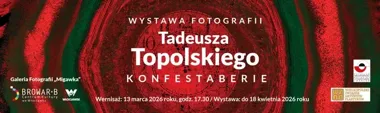 Konfestaberie - Tadeusz Topolski rozbija fotografię na barwne fragmenty w Browarze B.