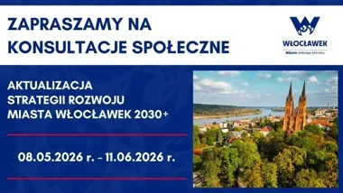 Strategia Włocławka 2030+ wraca do konsultacji. Jest czas na uwagi